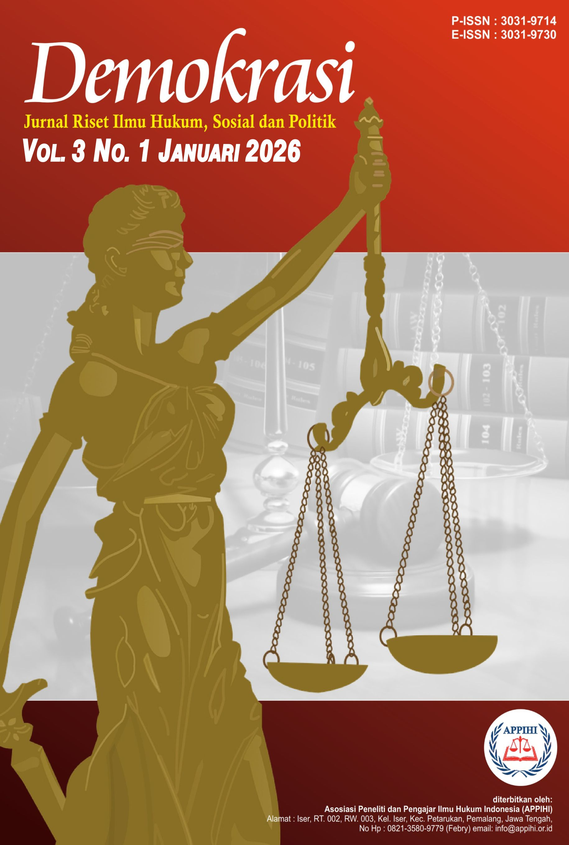 					View Vol. 3 No. 1 (2026): Januari: Demokrasi: Jurnal Riset Ilmu Hukum, Sosial dan Politik
				