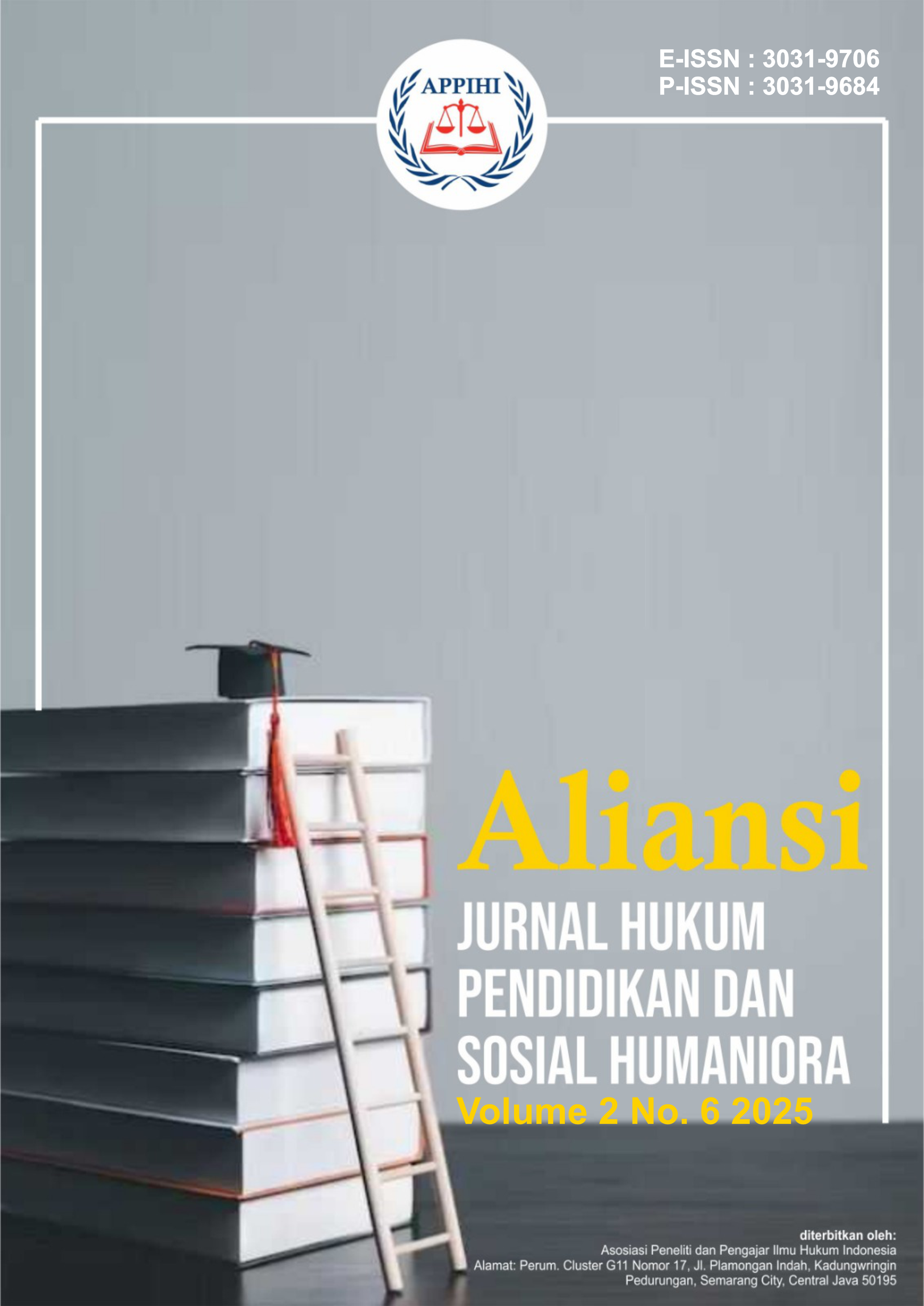 					View Vol. 2 No. 6 (2025): Aliansi: Jurnal Hukum, Pendidikan dan Sosial Humaniora
				